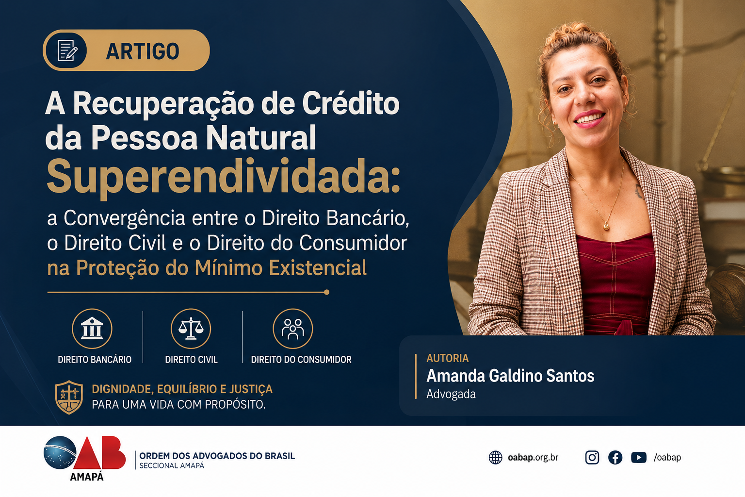ARTIGO: "A Recuperação de Crédito da Pessoa Natural Superendividada: a Convergência entre o Direito Bancário, o Direito Civil e o Direito do Consumidor na Proteção do Mínimo Existencial"